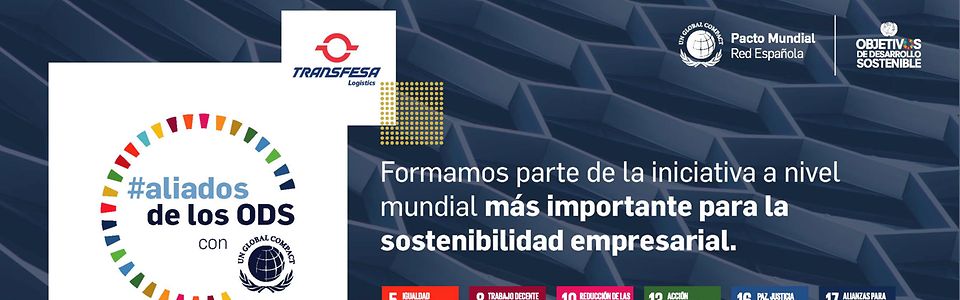 Transfesa Logistics se une a la campaña #AliadosdelosODS promovida por la Red Española del Pacto Mundial